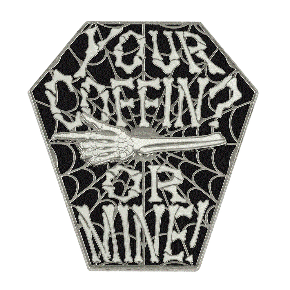 Your Coffin or Mine Spinning Enamel Pin