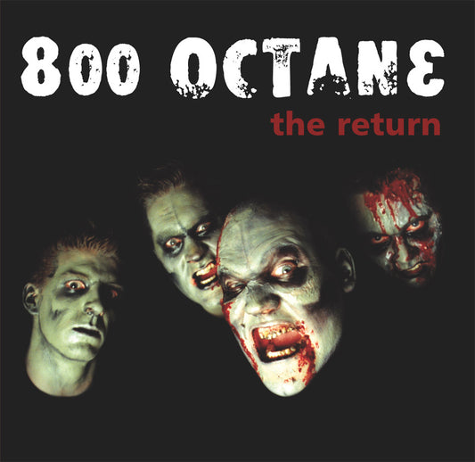 800 OCTANE CD "THE RETURN" (3rd Studio Album)